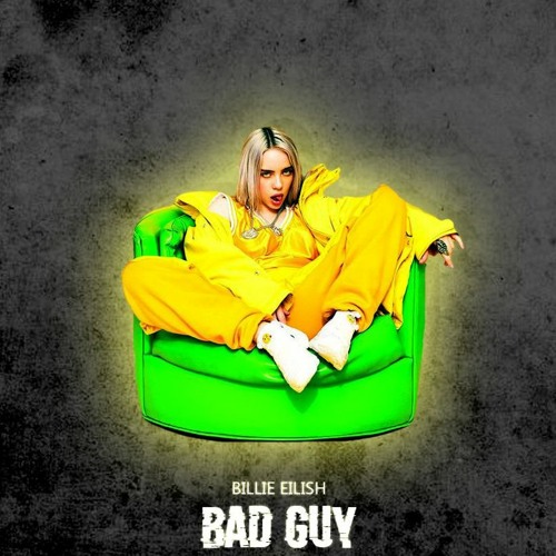 Stream Billie Eilish - Bad Guy(MaxBeatzProject Tech Remix) by MAX-BEATZ |  Listen online for free on SoundCloud