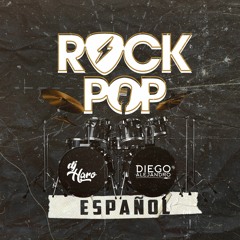 Rock & Pop Español Feat. Dj Diego Alejandro