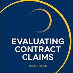 [View] EPUB KINDLE PDF EBOOK Evaluating Contract Claims by  John Mullen &  Peter Davison 📕