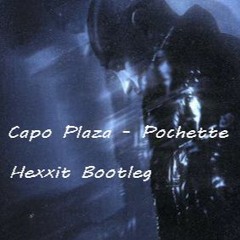 Capo Plaza - Pochette (Hexxit Bootleg) FREE DOWNLOAD