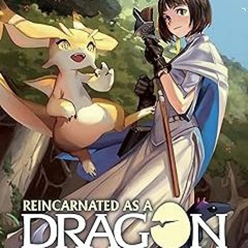 [❤READ ⚡EBOOK⚡] Reincarnated as a Dragon Hatchling (Light Novel) Vol. 1