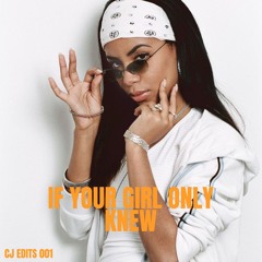 Aaliyah - If Your Girl Only Knew (CJ EDIT)