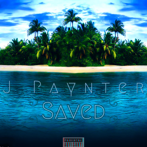 Saved - J Paynter - (Prod.pink)
