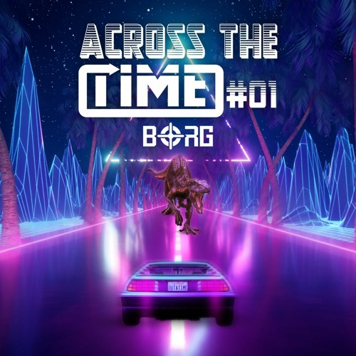 Borg @ Across The Time #1