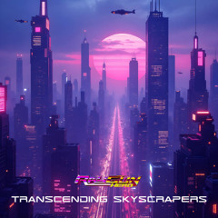 Ray Gun Hero - Transcending Skyscrapers
