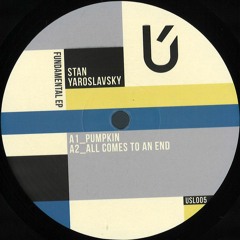 Premiere: [USL005] Stan Yaroslavsky - All Comes to an End