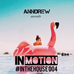ANNDREW InMotion #InTheHouse 004