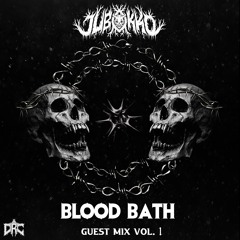 Jubokko BLOOD BATH Guest Mix Vol .001