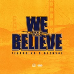 We Believe feat D.Bledsoe