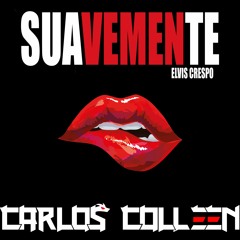 Suavemente (Carlos Colleen FLip) FREE Download