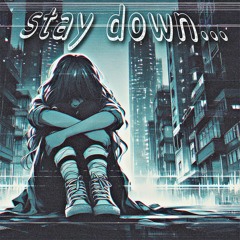 XvallariX - Stay Down...