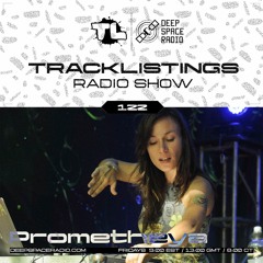 Tracklistings Radio Show #122 (2023.07.09) : Prometheya (After-hours) @ Deep Space Radio