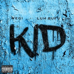 Kid Feat. Luh Bufu