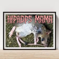 HIPHOPS MAMA  [prod. Dj RIZQ]