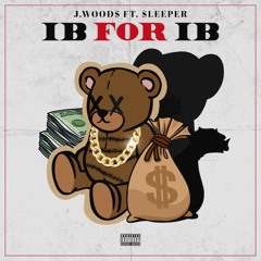 Ib for Ib ft. $leeper