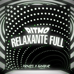 RITMO RELAXANTE FULL - princce