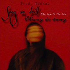 SỐNG XA DRILL CHẲNG DỄ DÀNG - Bảo Anh ft Mr. Siro | Prod Zenkey