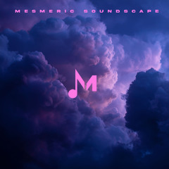 Mesmeric Soundscape