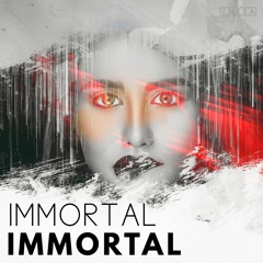 Immortal (Original mix)