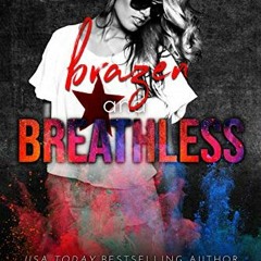 GET EPUB 📫 Brazen and Breathless (Untouchable Book 6) by  Heather Long EBOOK EPUB KI