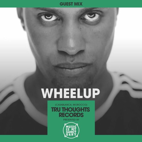MIMS Guest Mix: WHEELUP (Tru Thoughts, London)