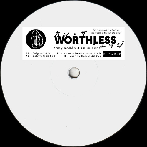 A2. Worthless (Baby's Trax Dub)