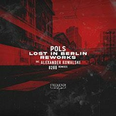 POLS - Lost in Berlin (Alexander Kowalski Remix)Frequenza Records