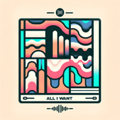 All I Want   - BEatz BY Smokeroom