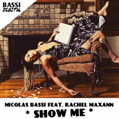 Nicolas Bassi Feat. Rachel Maxann - Show Me (Saxstrumental Mix)