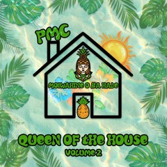PMC - Queen of the House Mix: Volume 2
