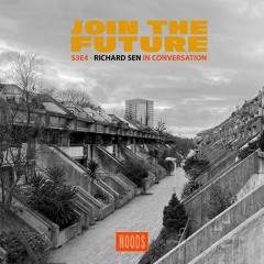 Join The Future: S3E4 – Richard Sen in conversation