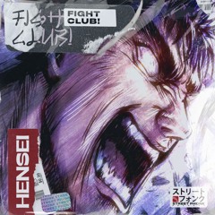 HENSEI - FIGHT CLUB!