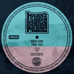 HSMD064 Sinan Kaya - Tell Me [House Salad Music]