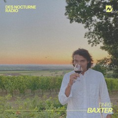 Des Nocturne Radio 01 — Baxter