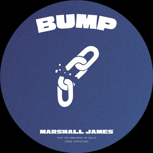 Marshall James - Bump (FREE DL)