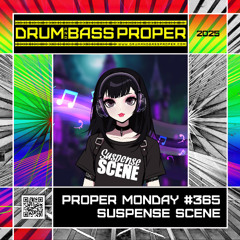 Proper Monday #365 ***SuspenceScene***