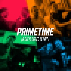 Primeshock - Primetime (8-Bit Plugged In Edit)