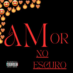 AMOR NO ESCURO (Remastered 2025)