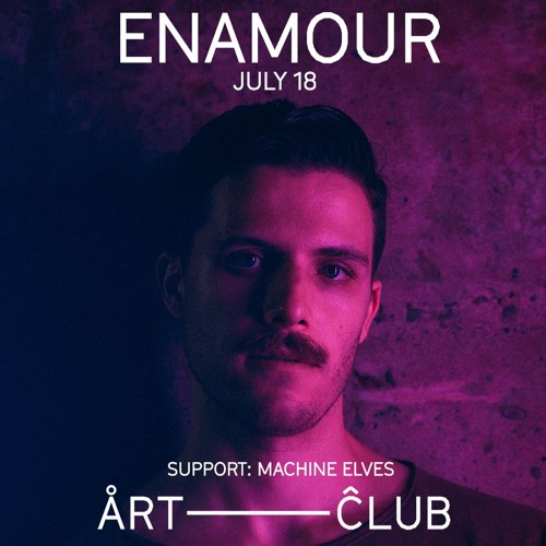 Enamour Support Sets @ Art Club [7/18/25]