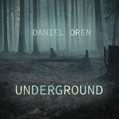 Daniel Oren - Underground (Original Mix)