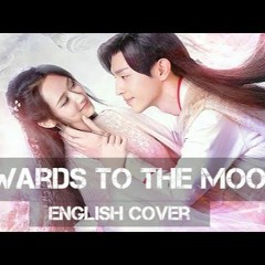 Upwards To The Moon(左手指月) english cover by AirahTea