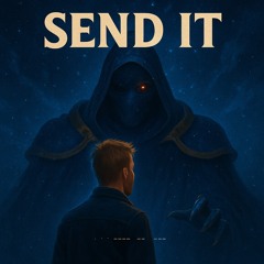 Send It (Dubstep)