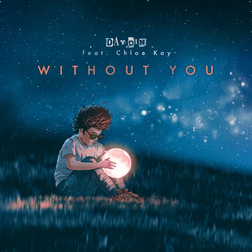 Without You (feat. Chloe Kay / Original Mix)