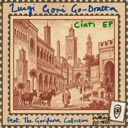 MBR650 - Luigi Gori, go-Dratta - Ciati (Feat. The Garifuna Collective)