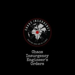 Engineer's Orders - Chaos Insurgency Raid Theme