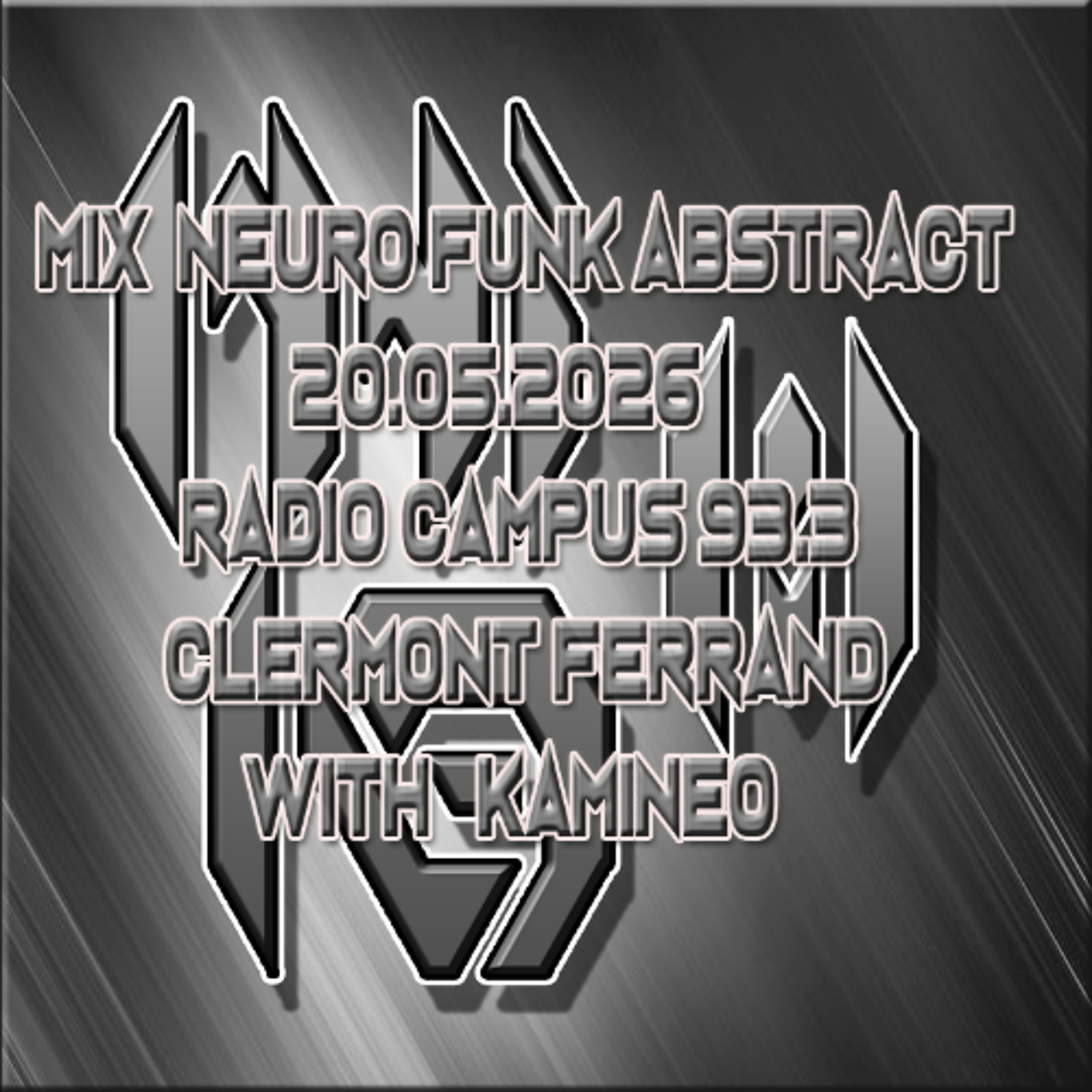 Mix Neuro funk abstract émission DNB Style radio campus 20.05.2026 with kamineo episode artwork