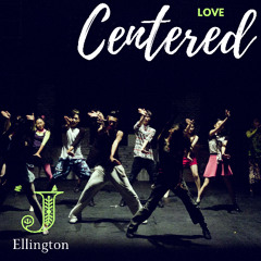 Love Centered (Of the Spirit)