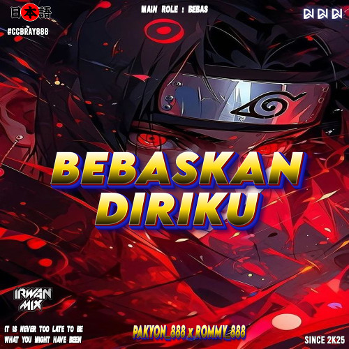 Bebaskan Diriku ( Irwan Mix x Pakyon_888 x Rommy_888 ) #Ccbray888