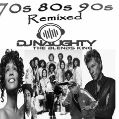 70s 80s & 90s Remixed 2022
