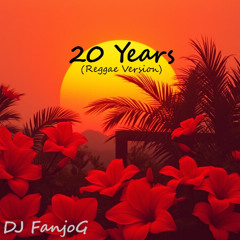 20 Years (Reggae Version)